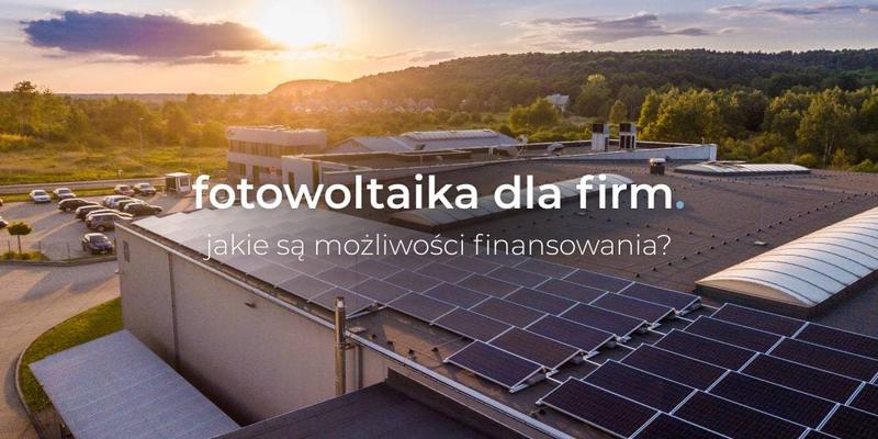 Leasing fotowoltaiki dla firm